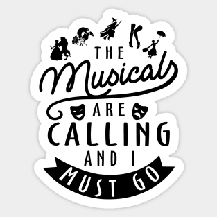 Musicals Are Calling Sticker